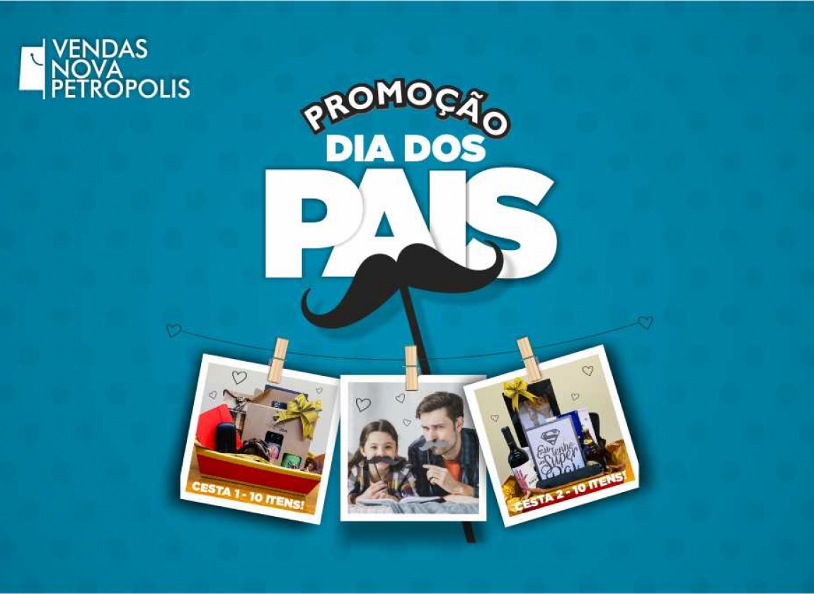 Vendas Nova Petrpolis realiza Promoo de Dia dos Pais