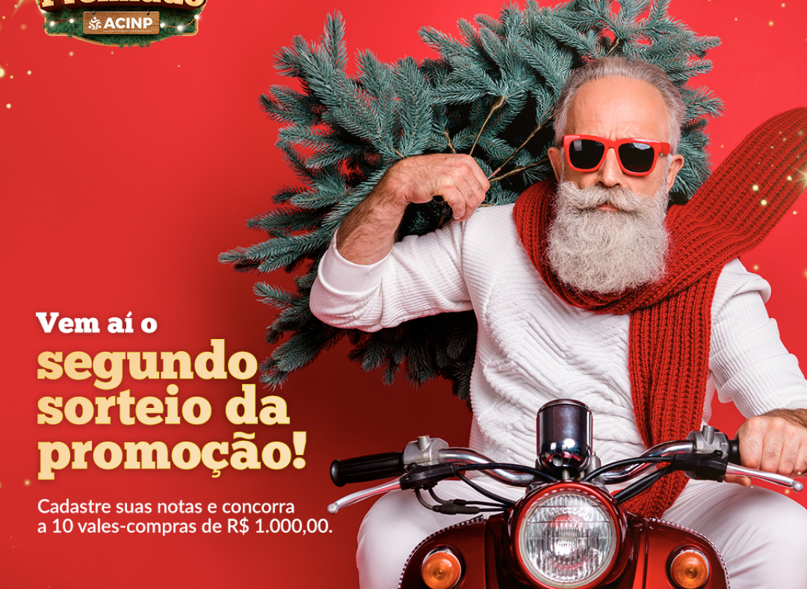 Neste sbado, o Natal Premiado ACINP vai sortear 10 vales compras de mil reais cada