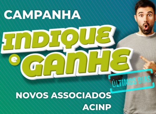 Foto-ltimos dias para participar da campanha de novos scios da ACINP