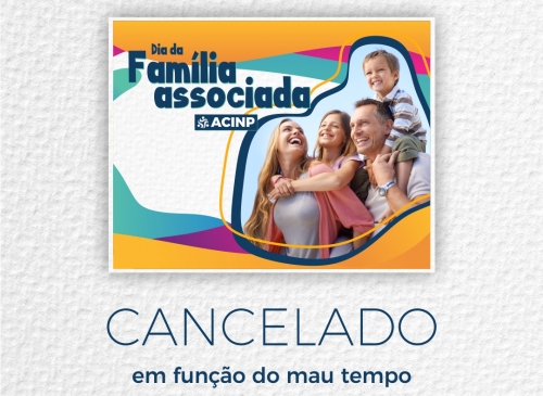 Foto-Dia da Famlia Associada ACINP  cancelado em funo do mau tempo